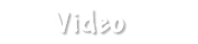 Video Shows